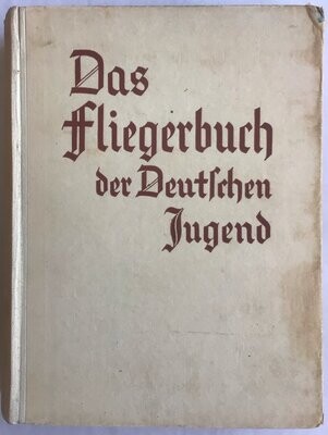 Winter: Das Fliegerbuch der deutschen Jugend. Halbleinenausgabe (5. Auflage) aus dem Jahr 1940