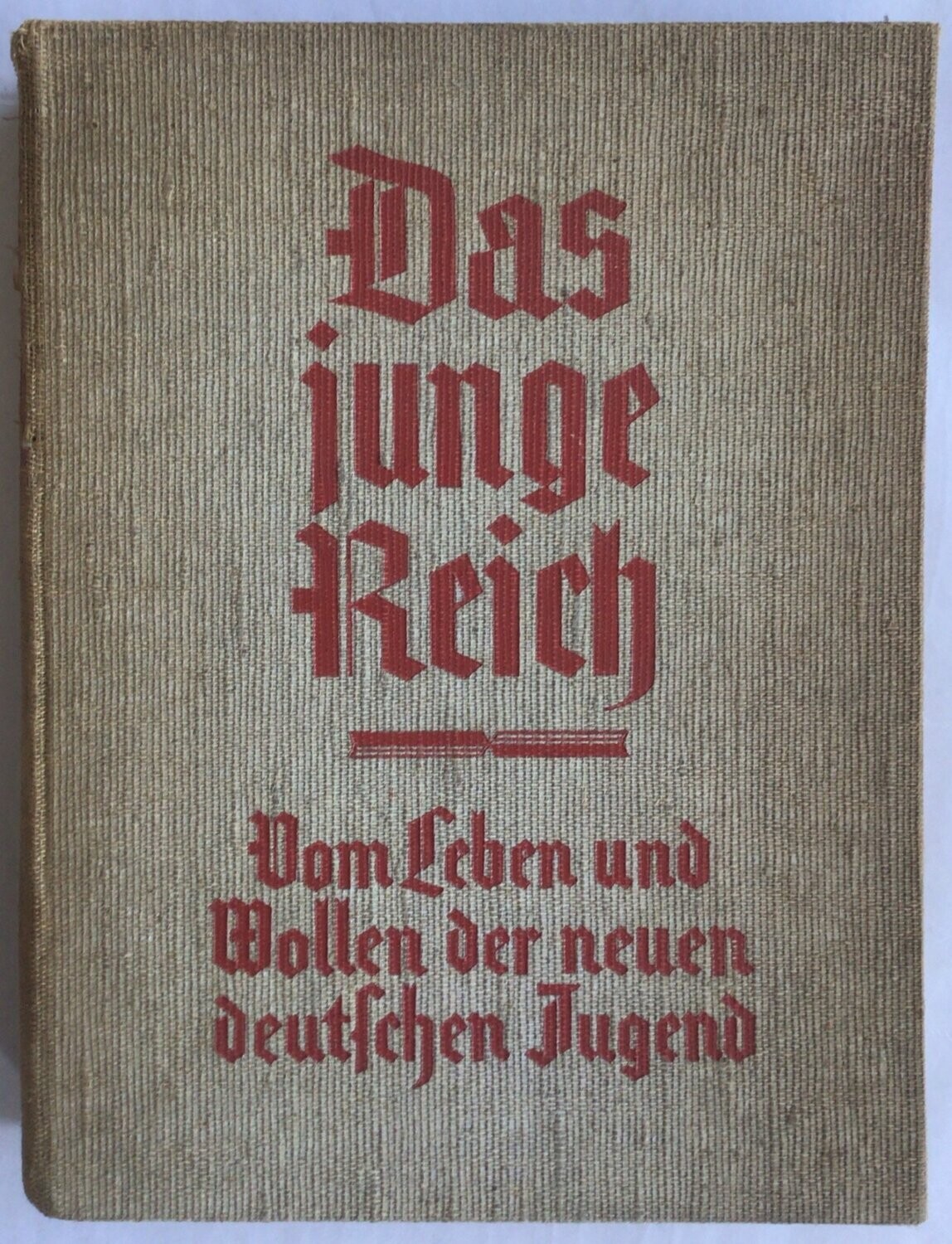 Bartelmäs: Das junge Reich. Ganzleinenausgabe aus dem Jahr 1933.