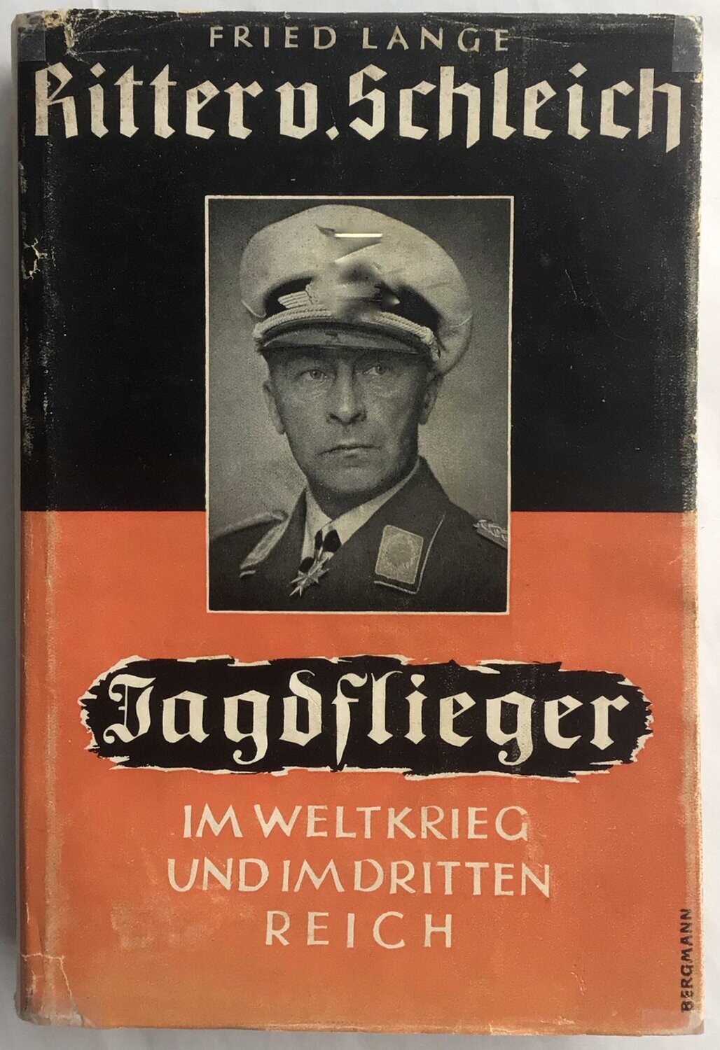 Lange: Ritter v. Schleich. Jagdflieger im Weltkrieg und im Dritten Reich. Ganzleinenausgabe aus dem Jahr 1939 mit Original-Schutzumschlag.