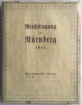 Streicher: Reichstagung in Nürnberg 1934. Ganzleinenausgabe aus dem Jahr 1934 mit Original-Schutzumschlag.