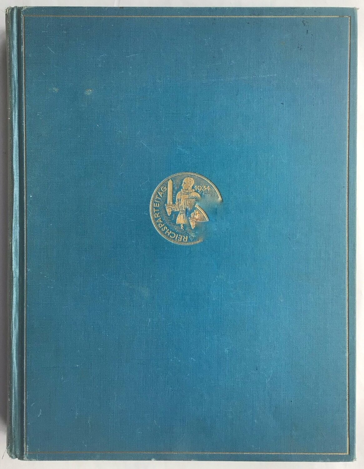 Streicher: Reichstagung in Nürnberg 1934. Ganzleinenausgabe aus dem Jahr 1934.