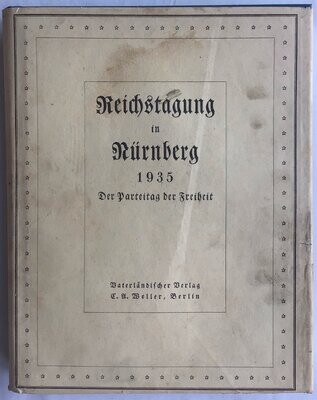 Kerrl: Reichstagung in Nürnberg 1935. Der Parteitag der Freiheit. Ganzleinenausgabe aus dem Jahr 1936 mit Original-Schutzumschlag und Original-Pappschuber.