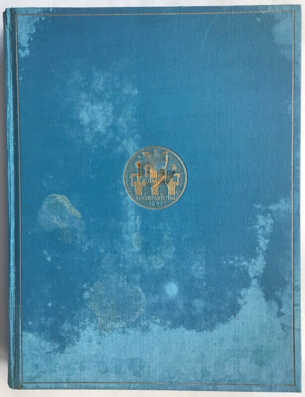 Kerrl: Reichstagung in Nürnberg 1937. Der Parteitag der Arbeit. Ganzleinenausgabe aus dem Jahr 1937.