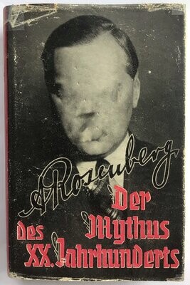 Der Mythus des 20. Jahrhunderts - 195. - 200. Auflage - Späte Volksausgabe aus dem Jahr 1943 mit Original-Schutzumschlag