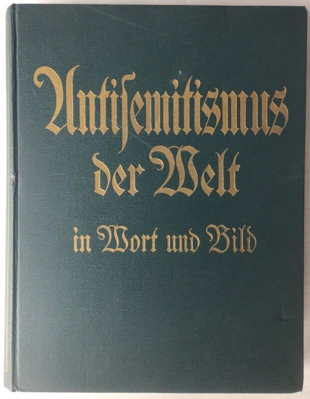 Körber / Pugel: Antisemitismus der Welt in Wort und Bild - Kunstleinenausgabe (Erstauflage) aus dem Jahr 1935