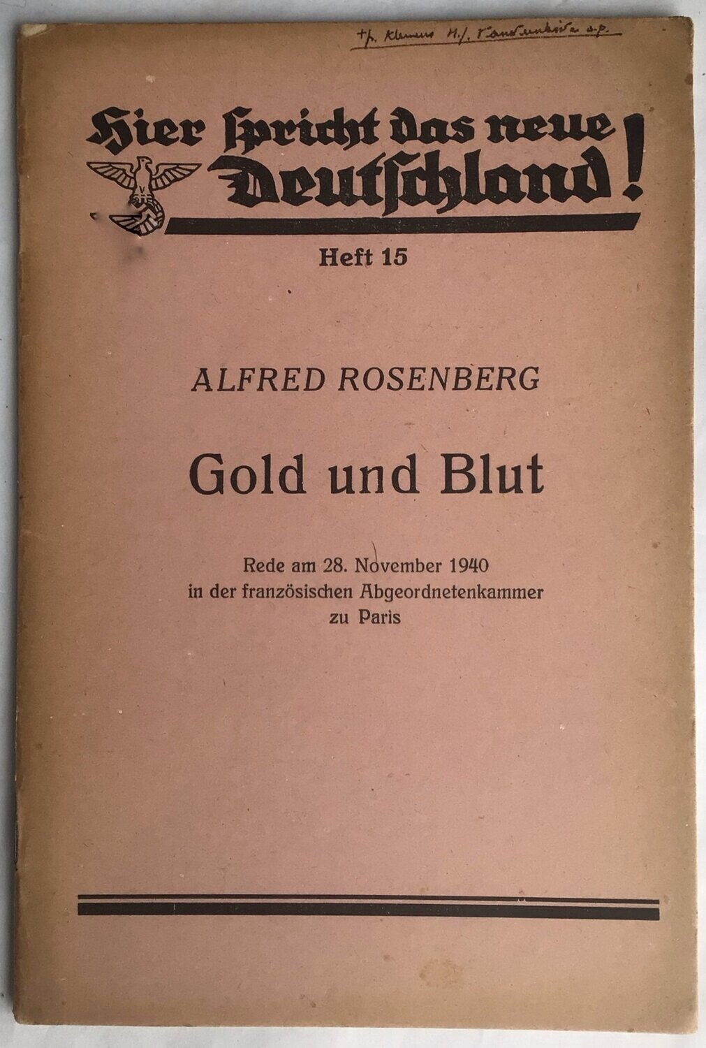 Hier spricht das neue Deutschland - Heft 15 - Gold und Blut von Alfred Rosenberg