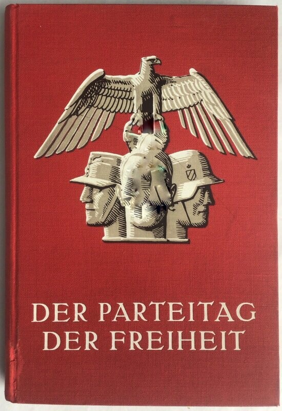 Der Parteitag der Freiheit vom 10. - 16. September 1935  - Reichsparteitag 1935 - Ganzleinenausgabe (2. Auflage) aus dem Jahr 1935