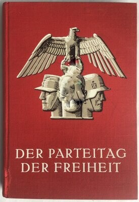 Der Parteitag der Freiheit vom 10. - 16. September 1935 - Reichsparteitag 1935 - Ganzleinenausgabe (2. Auflage) aus dem Jahr 1935