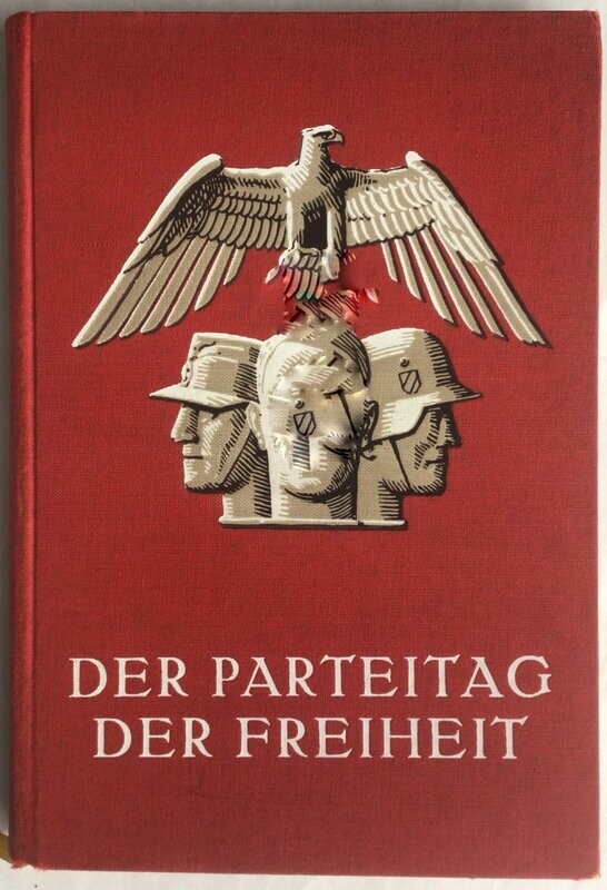 Der Parteitag der Freiheit vom 10. - 16. September 1935  - Reichsparteitag 1935 - Ganzleinenausgabe (4. Auflage) aus dem Jahr 1936
