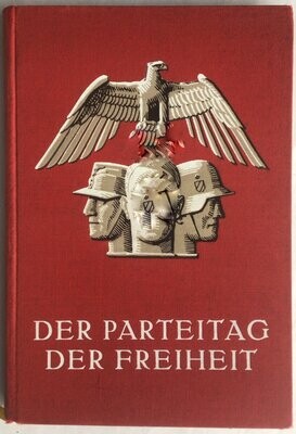 Der Parteitag der Freiheit vom 10. - 16. September 1935 - Reichsparteitag 1935 - Ganzleinenausgabe (4. Auflage) aus dem Jahr 1936