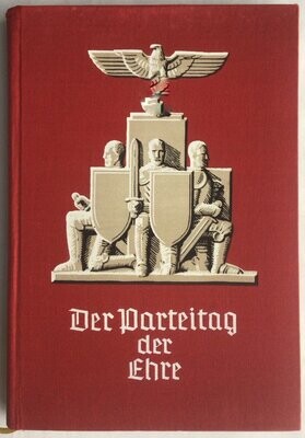 Der Parteitag der Ehre vom 8. bis 14. September 1936 - Reichsparteitag 1936 - Ganzleinenausgabe (Erstauflage) aus dem Jahr 1936