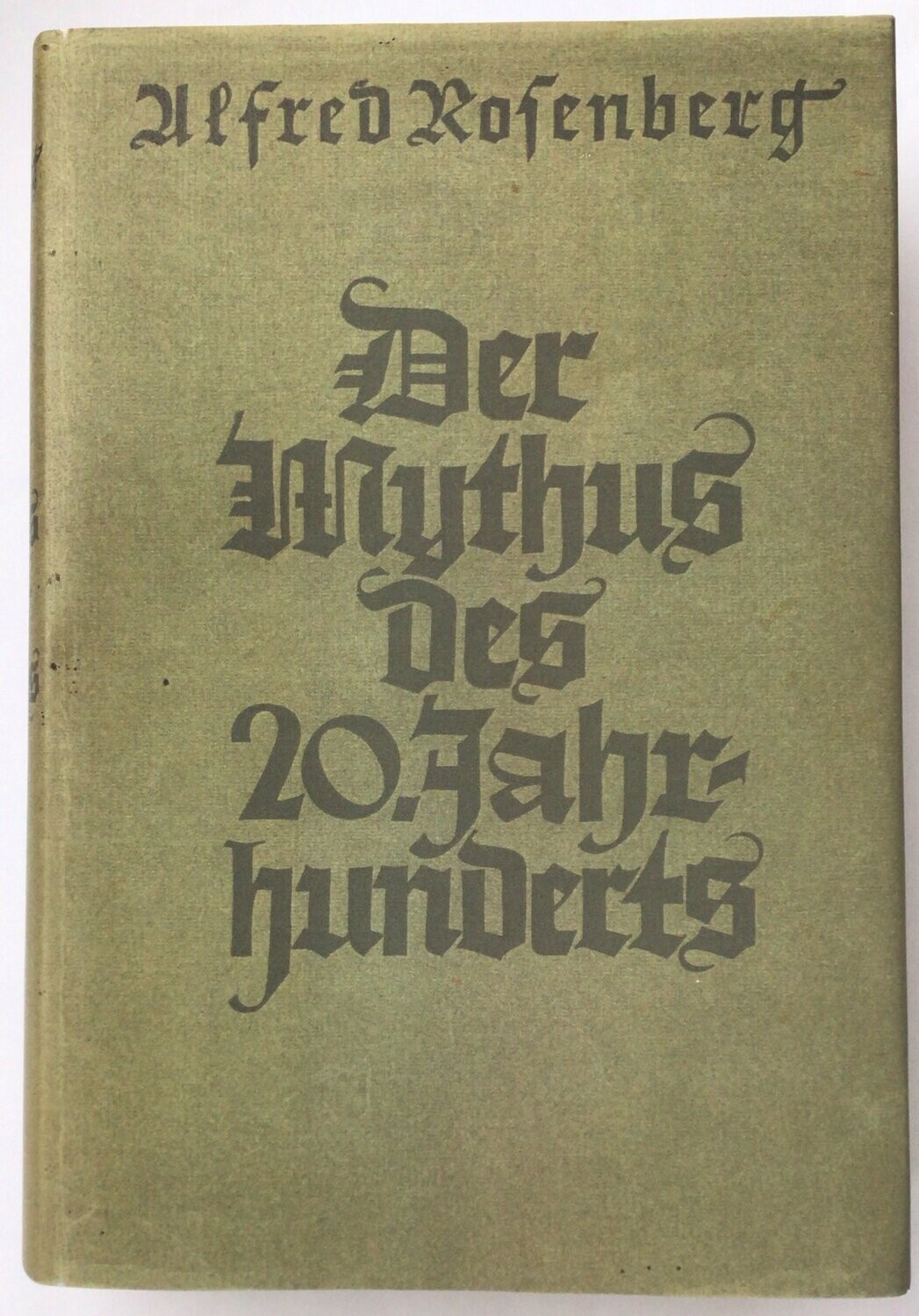 Der Mythus des 20. Jahrhunderts - Geschenkausgabe in Ganzleinen (2. Auflage) aus dem Jahr 1940 mit Schutzumschlag (Kopie)