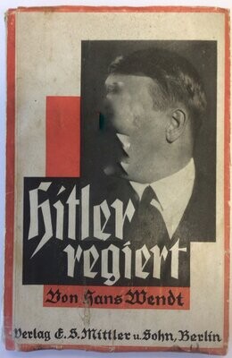 Wendt: Hitler regiert - Broschierte Ausgabe (Zweite, durchgesehene und erweiterte Auflage) aus dem Jahr 1933 mit Original-Schutzumschlag