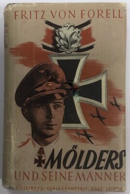 Forell: Mölders und seine Männer - Halbleinenausgabe aus dem Jahr 1941 mit Original-Schutzumschlag