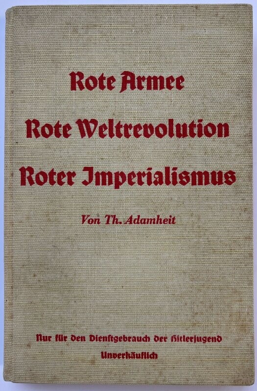 Adamheit: Rote Armee, Rote Weltrevolution, Roter Imperialismus - Ganzleinenausgabe (2. Auflage) aus dem Jahr 1937