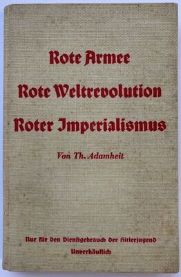 Adamheit: Rote Armee, Rote Weltrevolution, Roter Imperialismus - Ganzleinenausgabe (2. Auflage) aus dem Jahr 1937