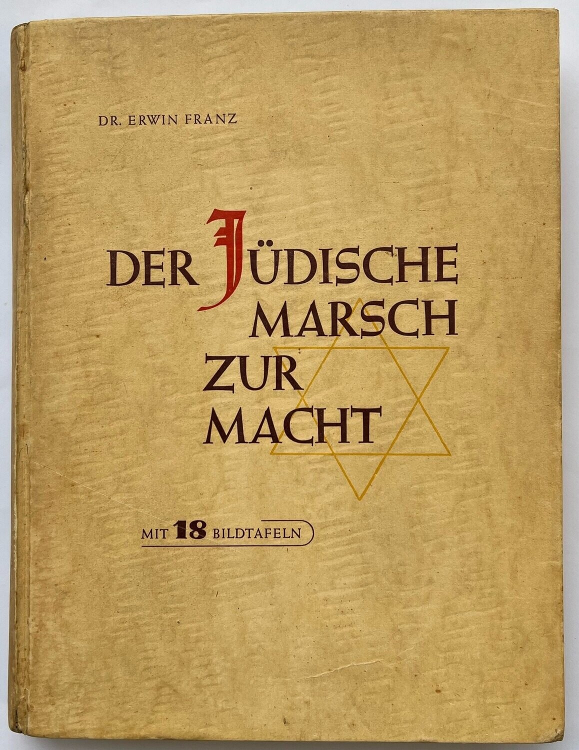 Franz: Der jüdische Marsch zur Macht - Kartonierte Ausgabe aus dem Jahr 1943