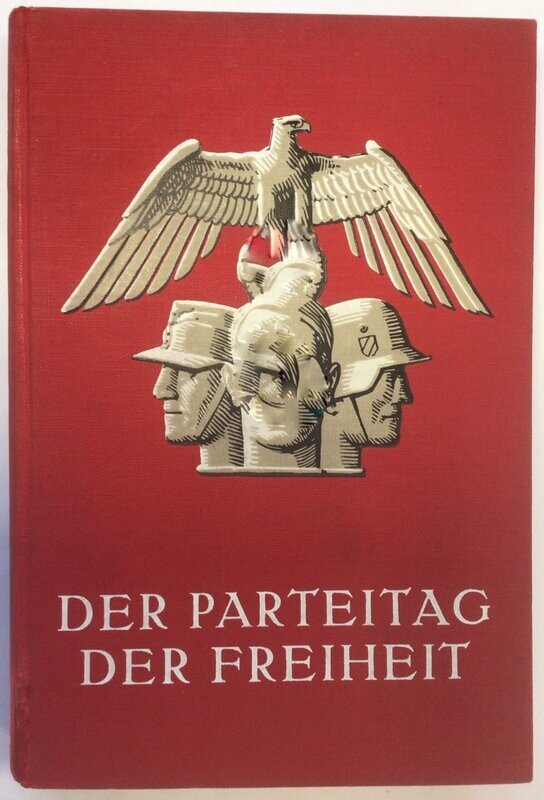 Der Parteitag der Freiheit vom 10. - 16. September 1935  - Reichsparteitag 1935 - Ganzleinenausgabe (2. Auflage) aus dem Jahr 1935