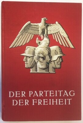 Der Parteitag der Freiheit vom 10. - 16. September 1935 - Reichsparteitag 1935 - Ganzleinenausgabe (2. Auflage) aus dem Jahr 1935