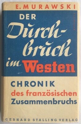 Murawski: Der Durchbruch im Westen - Ganzleinenausgabe (Erstausgabe) aus dem Jahr 1940 mit Original-Schutzumschlag
