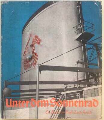 Unter dem Sonnenrad - Ein Buch von Kraft durch Freude - Ganzleinenausgabe aus dem Jahr 1938 mit Schutzumschlag (Kopie)