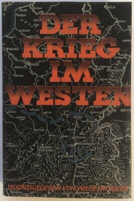 Weiß: Der Krieg im Westen - Halbleinenausgabe (5. Auflage) aus dem Jahr 1942 mit Schutzumschlag (Kopie)
