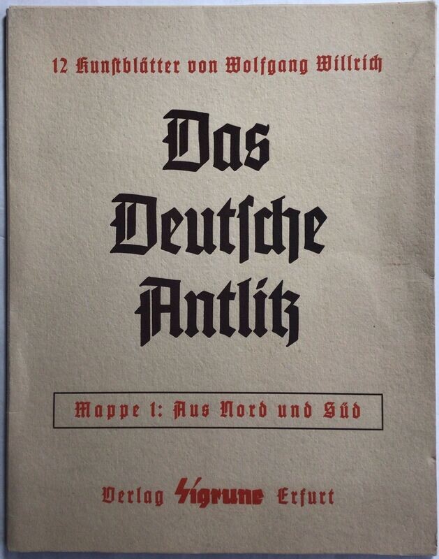 Willrich: Das deutsche Antlitz - Mappe 1: Aus Nord und Süd - 12 Kunstblätter