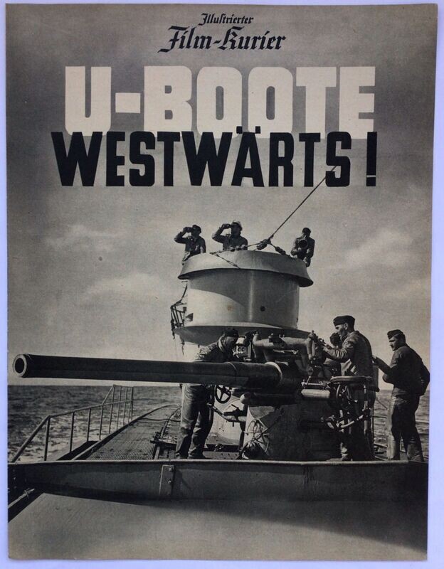 Illustrierter Film-Kurier Nr. 3203 - U-Boote westwärts! - Ein Ufa-Film.