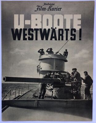 Illustrierter Film-Kurier Nr. 3203 - U-Boote westwärts! - Ein Ufa-Film.