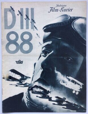 Illustrierter Film-Kurier Nr. 2982 - D III 88. Ein Fliegerfilm nach einer Idee von Hans Bertram, Alfred Stöger und Heinz Orlovius.