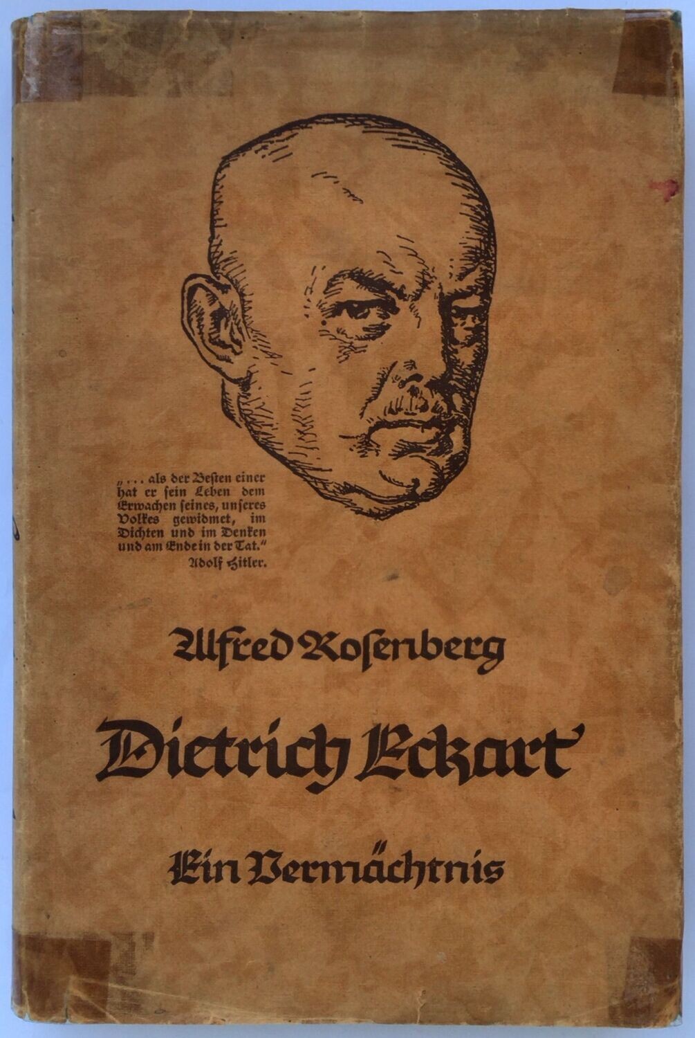Dietrich Eckart - Ein Vermächtnis - Halbleinenausgabe (7. Auflage) aus dem Jahr 1942 mit Original-Schutzumschlag