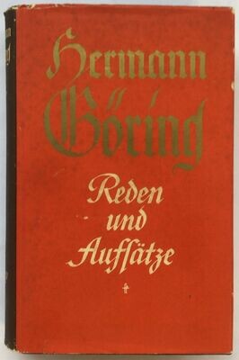 Hermann Göring - Reden und Aufsätze - Ganzleinenausgabe mit Original-Schutzumschlag - 2. Auflage aus 1938