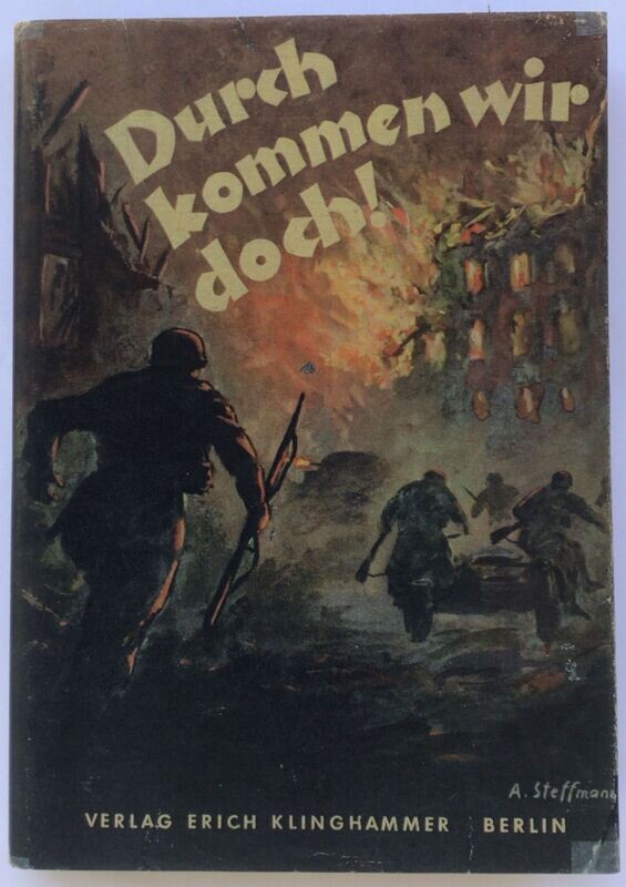 Durch kommen wir doch - Kartonierte Ausgabe aus dem Jahr 1942 mit Schutzumschlag (Kopie)