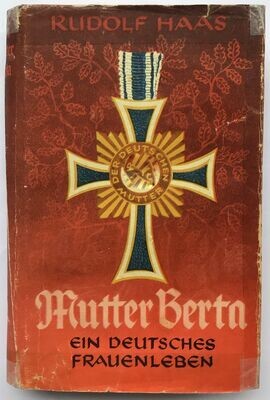 Haas: Mutter Berta - Ganzleinenausgabe (2. Auflage) aus 1940 mit Original-Schutzumschlag