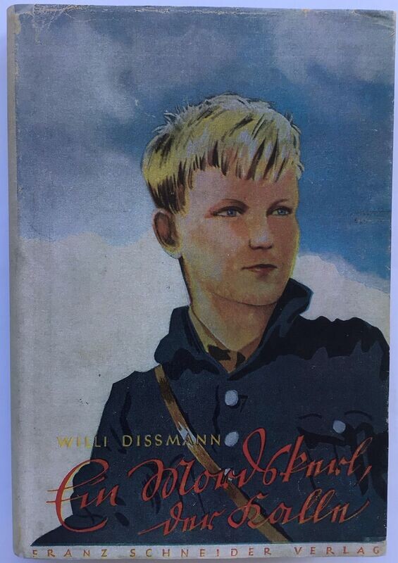 Dißmann: Ein Mordskerl, der Kalle! - Halbleinenausgabe (Erstauflage) aus 1941 mit Schutzumschlag (Kopie)