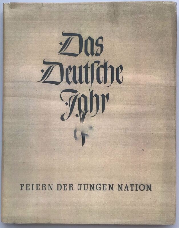 Dörner: Das Deutsche Jahr - Feiern der jungen Nation - Ganzleinenausgabe (Erstauflage) aus  dem Jahr 1939 mit Schutzumschlag (Kopie)