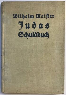 Meister: Judas Schuldbuch - Ganzleinenausgabe (6. Neudruck) aus dem Jahr 1924