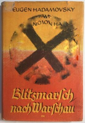 Hadamovsky: Blitzmarsch nach Warschau - Halbleinenausgabe (5. Auflage) aus dem Jahr 1941 mit Original-Schutzumschlag