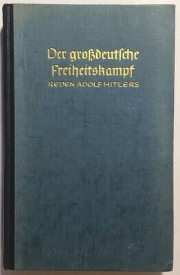Der Grossdeutsche Freiheitskampf - Band 1 und 2 in einem Band - Halbleinenausgabe - 2. Auflage aus 1943