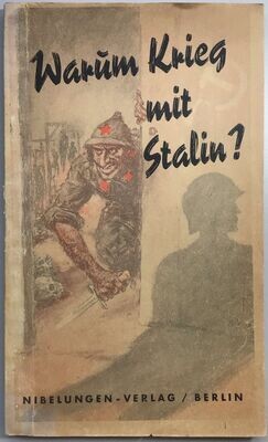 Anti-Komintern: Warum Krieg mit Stalin - Das Rotbuch der Anti-Komintern - Broschierte Ausgabe (Erstauflage) aus dem Jahr 1941