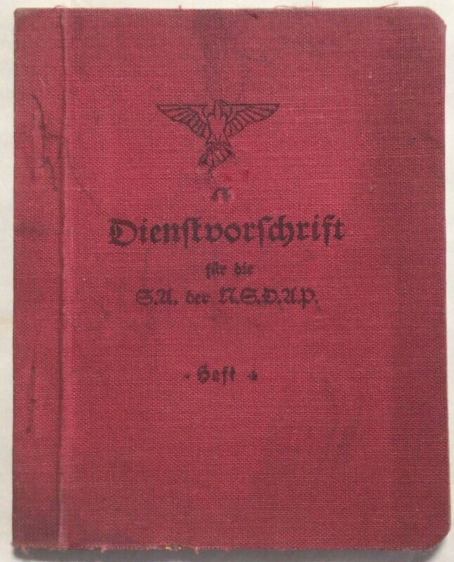 Dienstvorschrift für die S.A. der N.S.D.A.P. (S.A.D.V.) - Heft 4 Die S.A. - Übungsvorschrift - Ganzleinenausgabe aus dem Jahr 1932