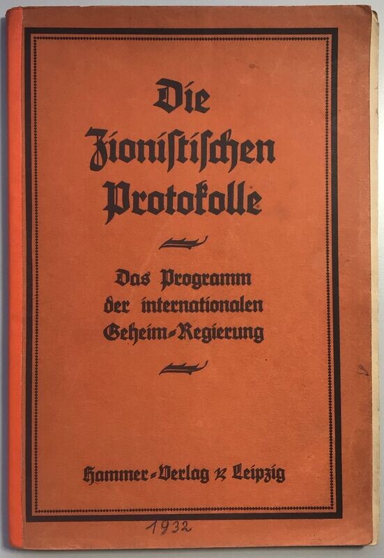 Die Zionistischen Protokolle. Das Programm der internationalen Geheimregierung. Broschierte Ausgabe (11. Auflage) aus dem Jahr 1932