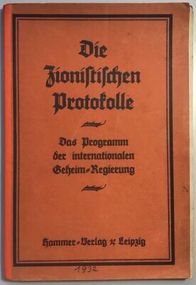 Die Zionistischen Protokolle. Das Programm der internationalen Geheimregierung. Broschierte Ausgabe (11. Auflage) aus dem Jahr 1932