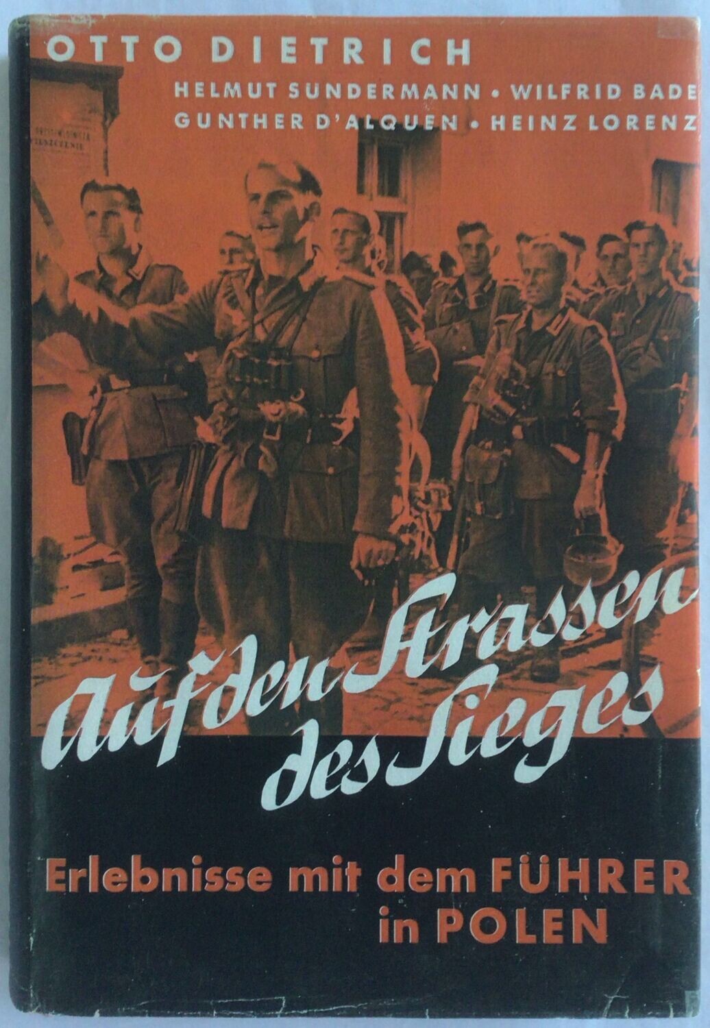 Dietrich: Auf den Straßen des Sieges - Ganzleinenausgabe aus dem Jahr 1940 (3. Auflage) mit Schutzumschlag (Kopie)