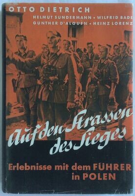 Dietrich: Auf den Straßen des Sieges - Ganzleinenausgabe aus dem Jahr 1939 (2. Auflage) mit Schutzumschlag (Kopie)