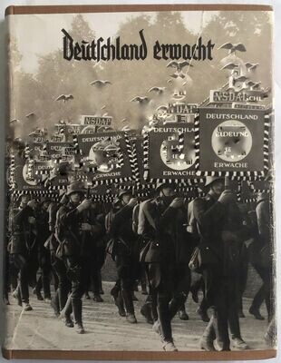 Deutschland erwacht - Werden, Kampf und Sieg der NSDAP - Röhm-Ganzleinenausgabe mit Lutze-Bildern (101. - 100. Tausend) aus dem Jahr 1933 mit Original-Schutzumschlag und Pappschuber