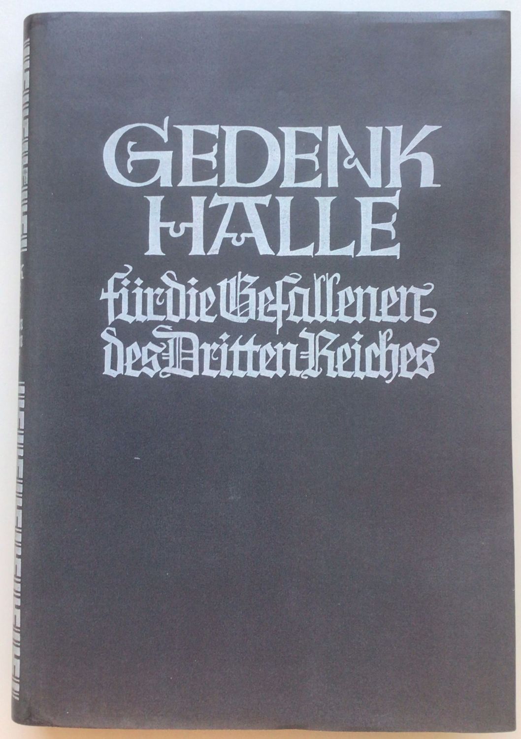 Weberstedt: Gedenkhalle für die Gefallenen des Dritten Reiches - Ganzleinenausgabe (2. Auflage) aus dem Jahr 1936 mit Schutzumschlag (Kopie)