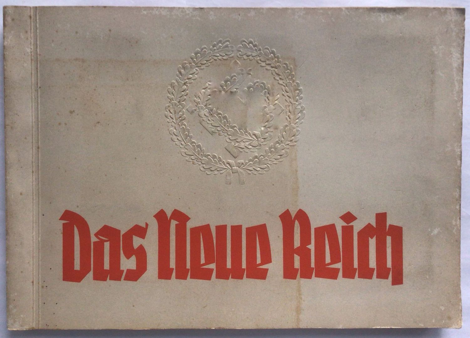 Greiling: Das neue Reich - Eine Bilderfolge unserer Zeit. Broschierte Ausgabe im Querformat aus dem Jahr 1933.