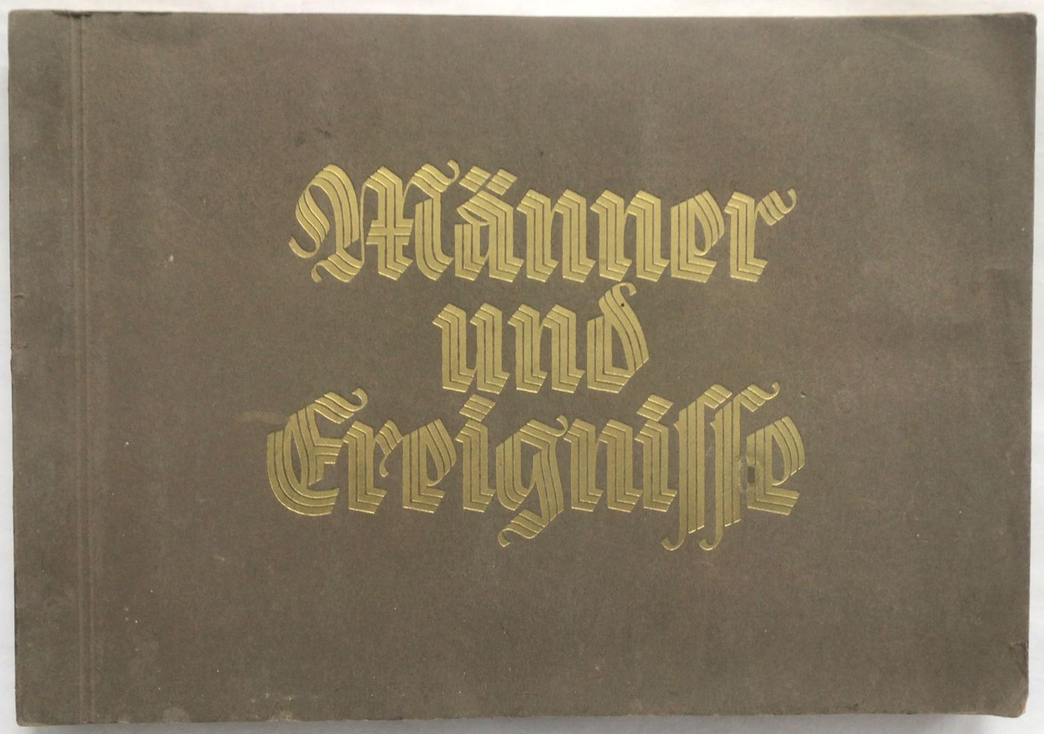 Greiling: Männer und Ereignisse unserer Zeit - I. Folge. Broschierte Ausgabe im Querformat aus dem Jahr 1933.