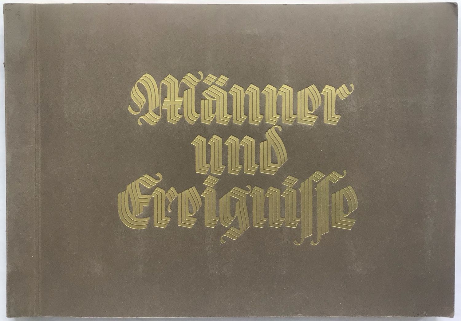 Greiling: Männer und Ereignisse unserer Zeit - I. Folge. Broschierte Ausgabe im Querformat aus dem Jahr 1933.
